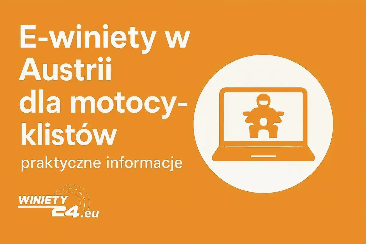 E-winieta w Austrii - ceny, ważność i opłaty odcinkowe